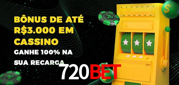 720BET melhor bônus de depósito